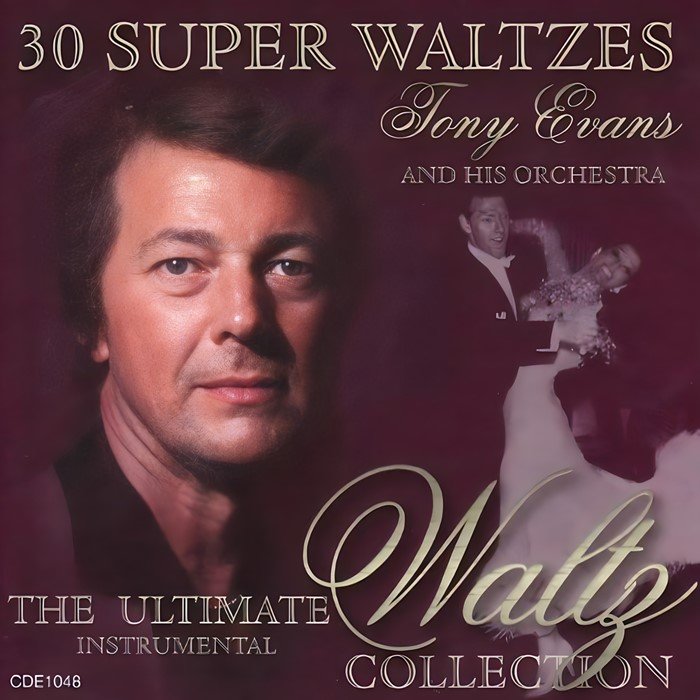 Tony Evans: 30 Super Waltzes Collection