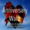 Tony Evans Anniversary Waltz