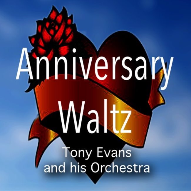 Tony Evans: Anniversary Waltz