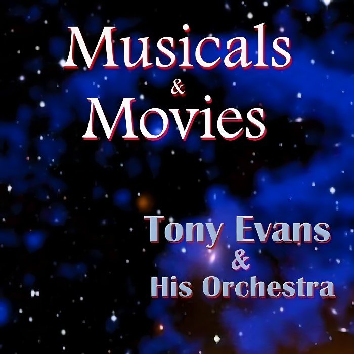 Tony Evans: Musicals Movies
