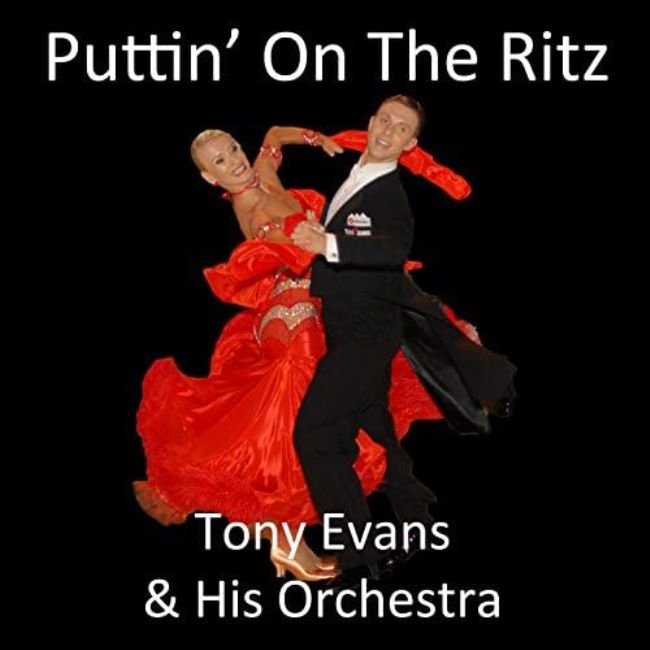 Tony Evans: Puttin' On The Ritz (Deluxe Version)