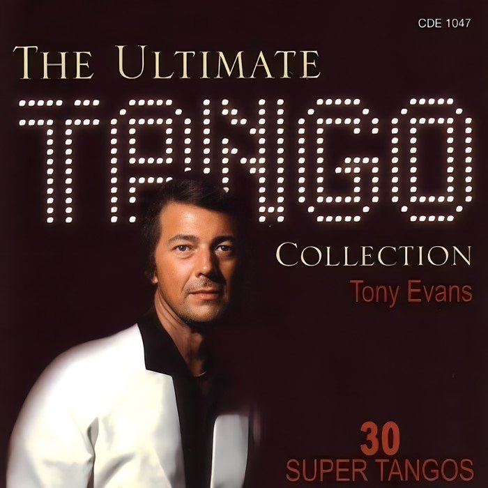 Tony Evans: The Ultimate Tango Collection