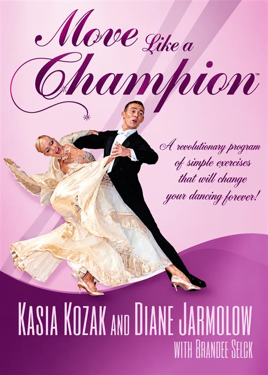 Move Like A Champion - Kasia Kozak & Diane Jarmolow